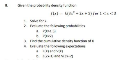 Ii Given The Probability Density Function F X K 3x2 2x 5 For 1 Wegglab
